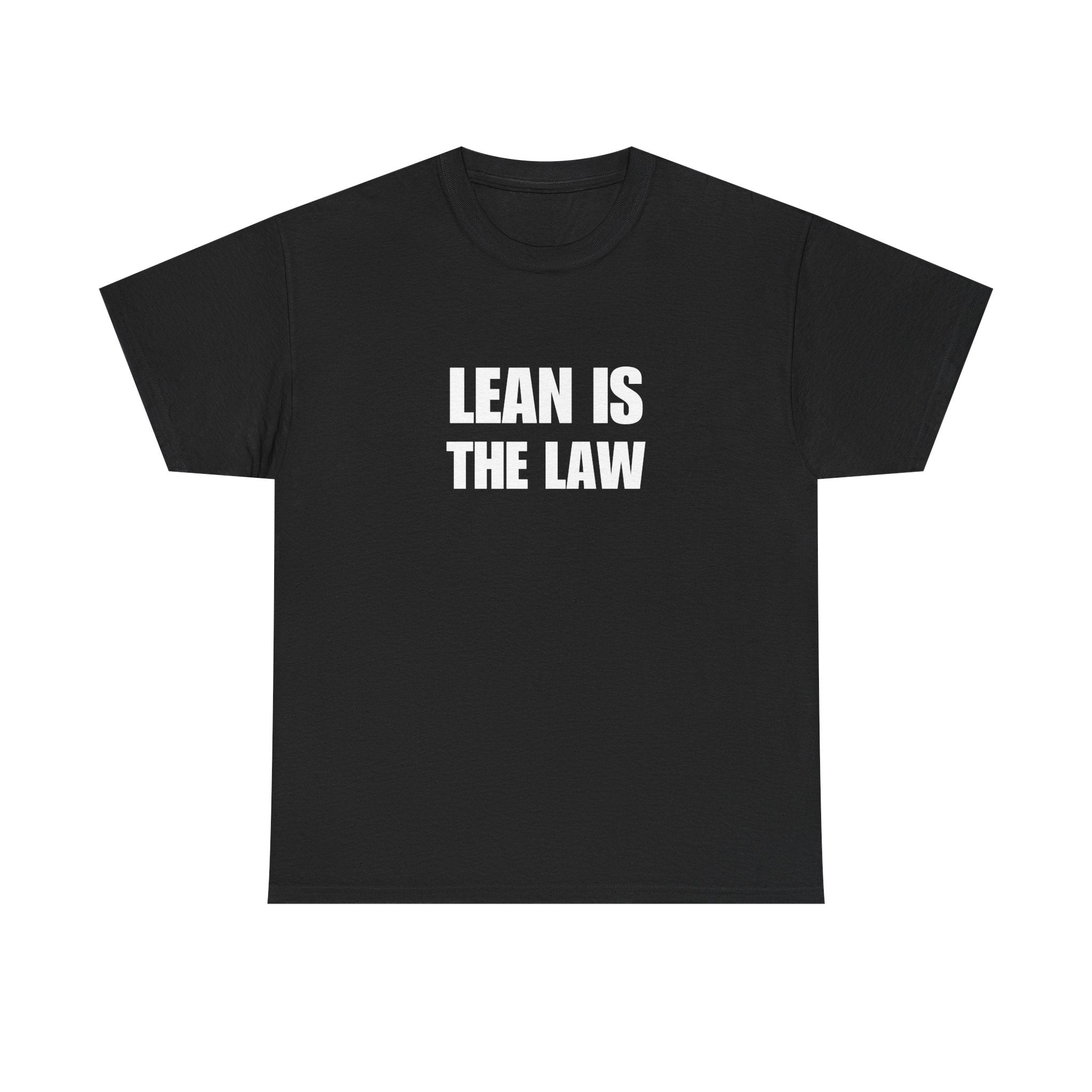 Lean Is The Law Cotton Tee Shirt